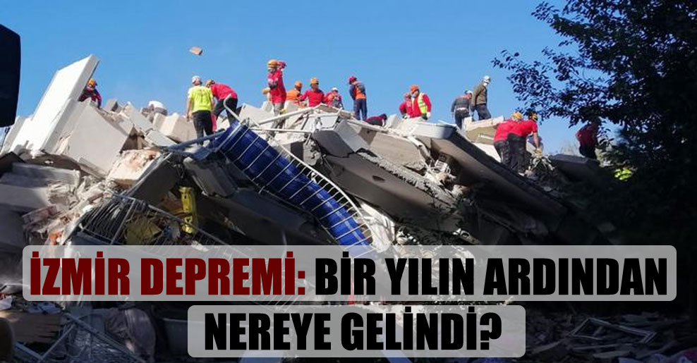 İzmir Depremi: Bir yılın ardından nereye gelindi?