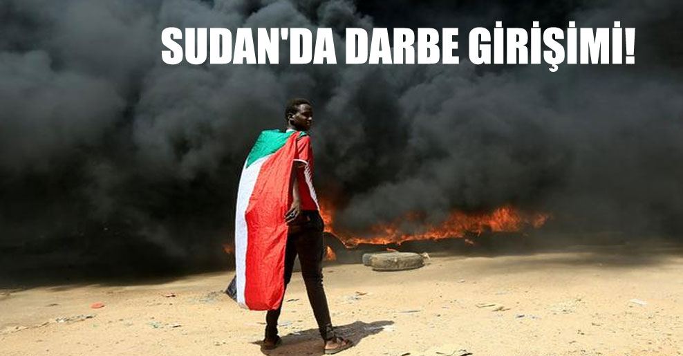 Sudan’da darbe girişimi!