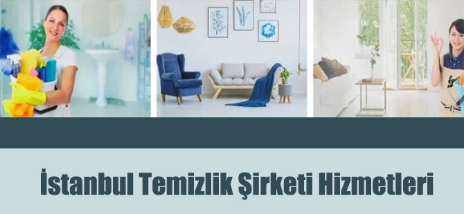 İstanbul Temizlik Şirketi Hizmetleri