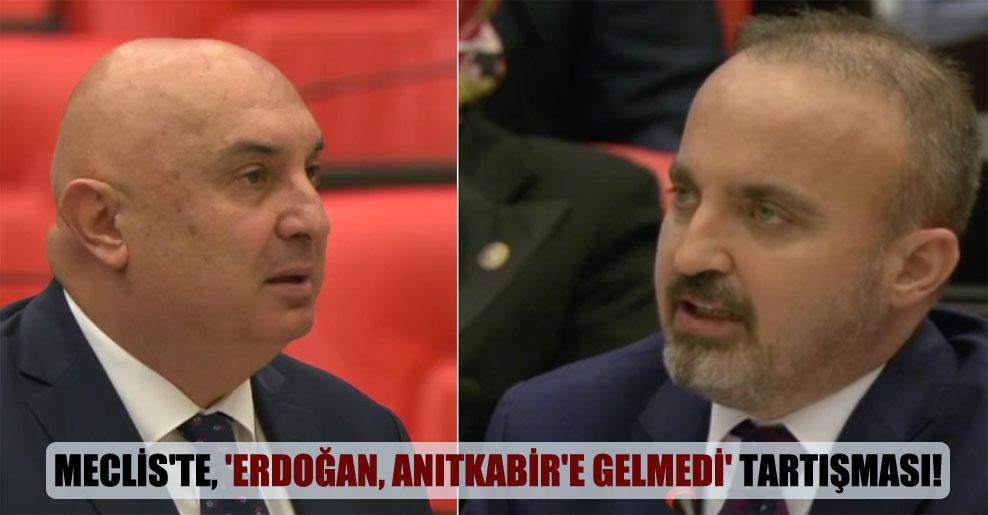 Meclis’te, ‘Erdoğan, Anıtkabir’e gelmedi’ tartışması!