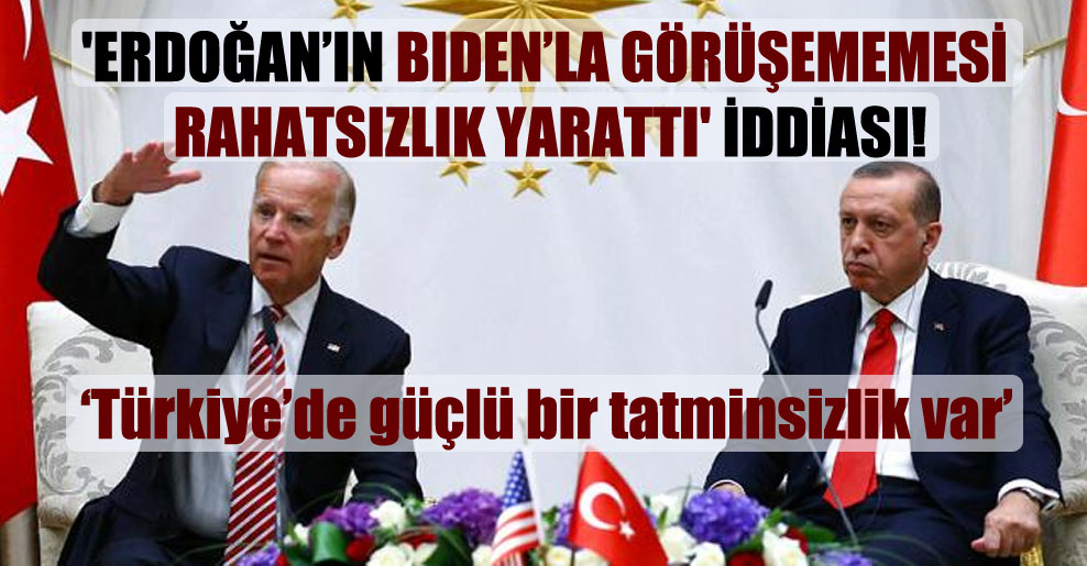 ‘Erdoğan’ın Biden’la görüşememesi rahatsızlık yarattı’ iddiası!