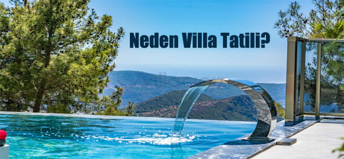 Neden Villa Tatili?