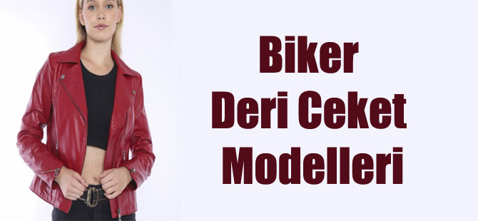 Biker Deri Ceket Modelleri