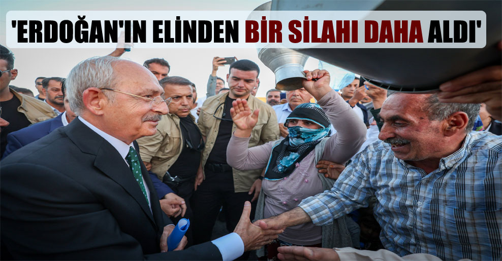 ‘Erdoğan’ın elinden bir silahı daha aldı’