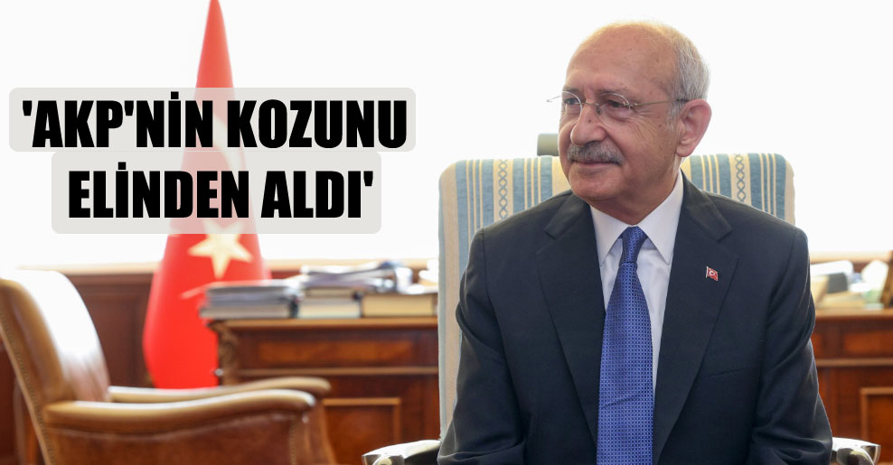 ‘AKP’nin kozunu elinden aldı’