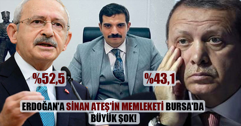 Erdoğan’a Sinan Ateş’in memleketi Bursa’da büyük şok!