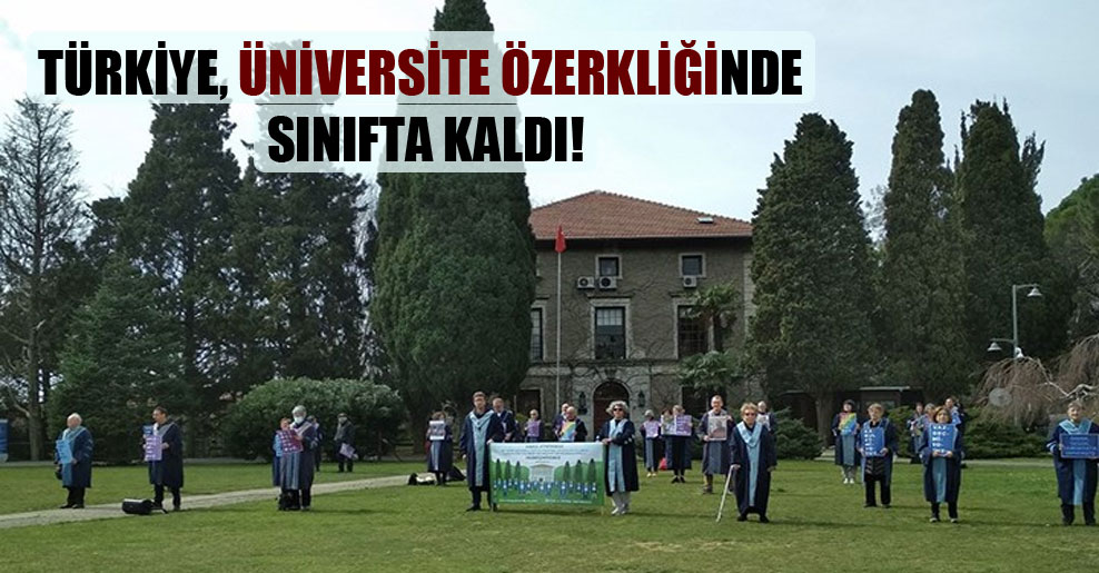 Türkiye, üniversite özerkliğinde sınıfta kaldı!