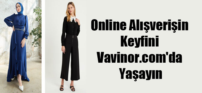 Online Alışverişin Keyfini Vavinor.com’da Yaşayın