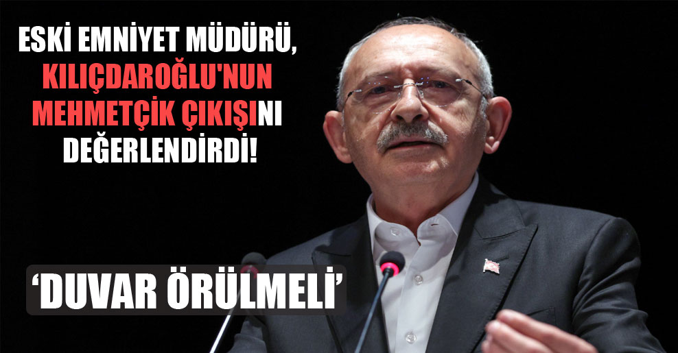 Eski emniyet müdürü, Kılıçdaroğlu’nun Mehmetçik çıkışını değerlendirdi!
