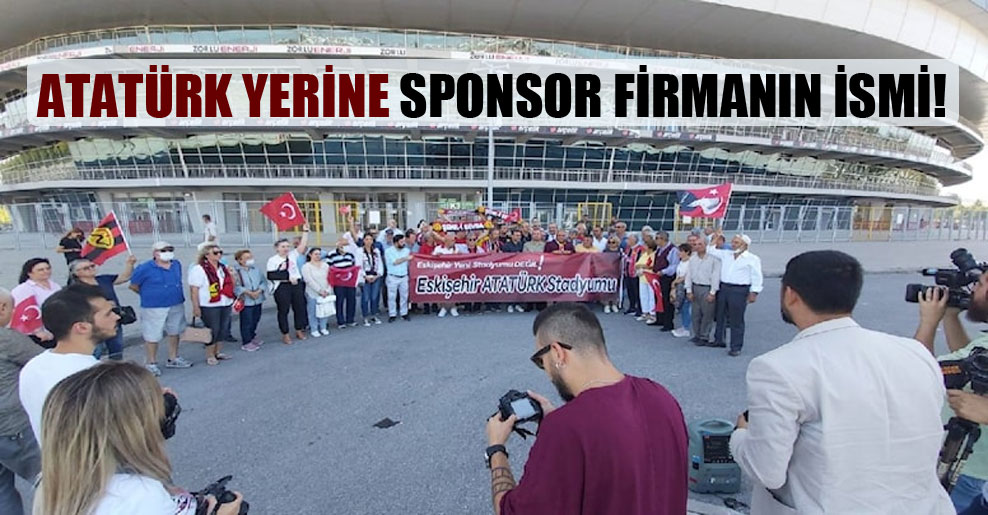 Atatürk yerine sponsor firmanın ismi!
