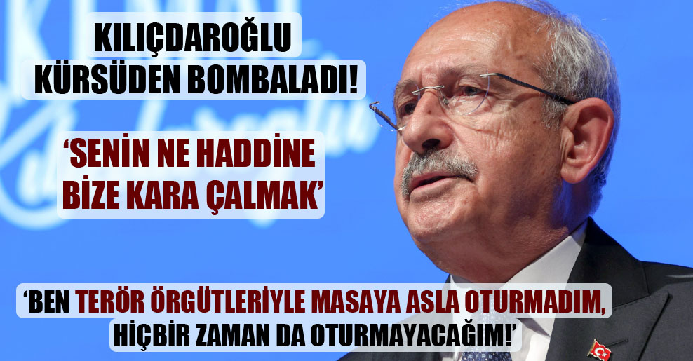 Kılıçdaroğlu kürsüden bombaladı!