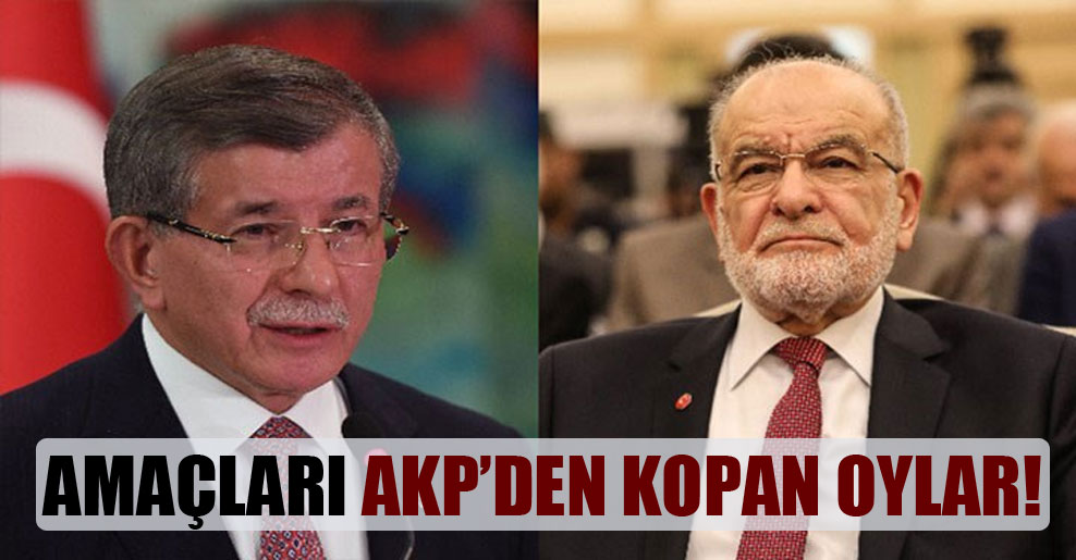 Amaçları AKP’den kopan oylar!