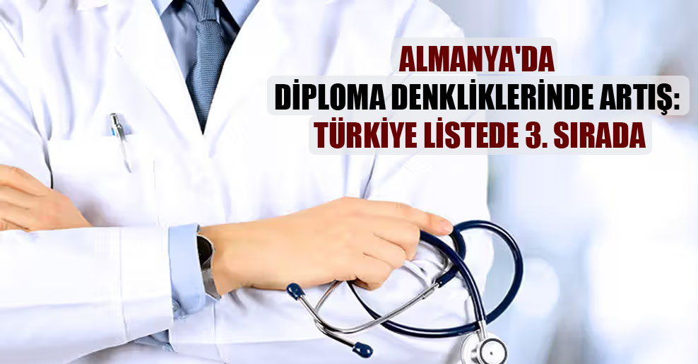 Almanya’da diploma denkliklerinde artış: Türkiye listede 3. sırada