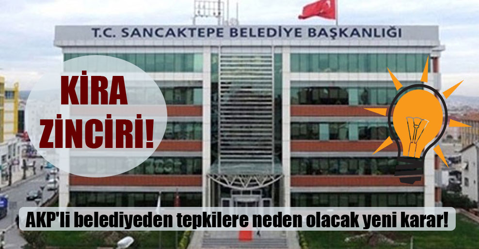 AKP’li belediyeden tepkilere neden olacak yeni karar!
