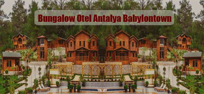 Bungalow Otel Antalya Babylontown
