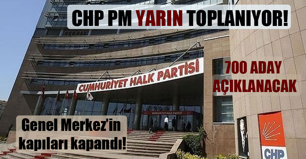 CHP PM yarın toplanıyor!