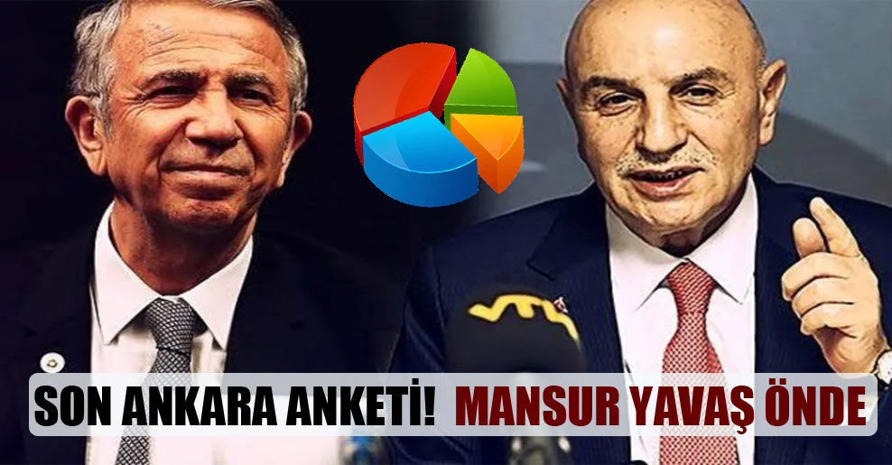 Son Ankara anketi!  Mansur Yavaş önde