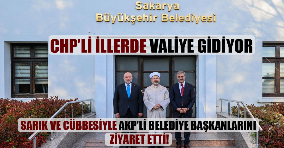 Sarık ve cübbesiyle AKP’li belediye başkanlarını ziyaret etti!