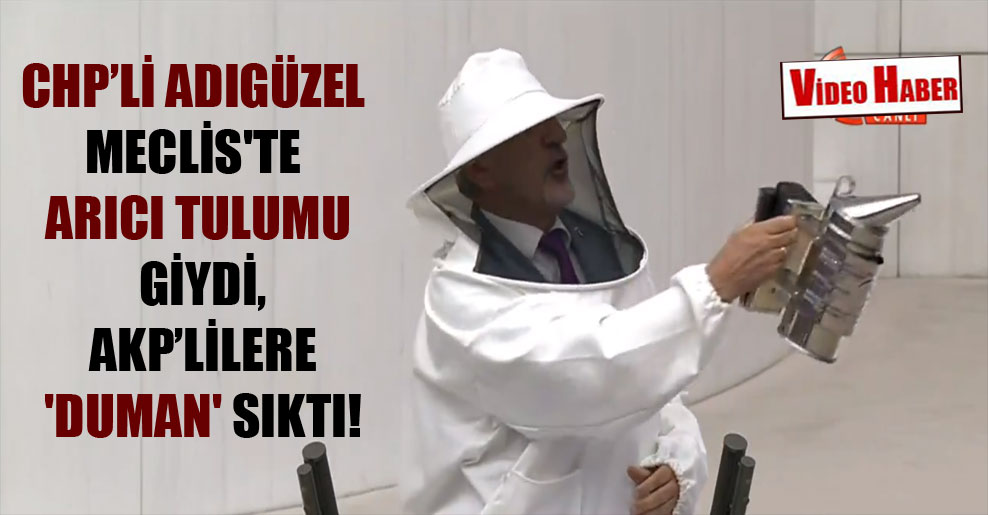 CHP’li Adıgüzel Meclis’te arıcı tulumu giydi, AKP’lilere ‘duman’ sıktı!