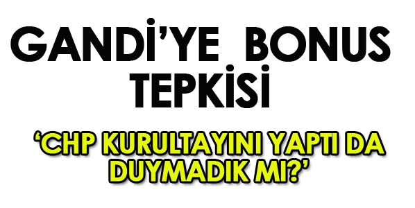Kılıçdaroğlu'na Bonus Tepkisi!