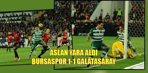 Bursaspor 1-1 Galatasaray