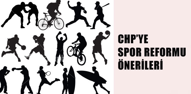 CHP'ye spor reformu önerileri