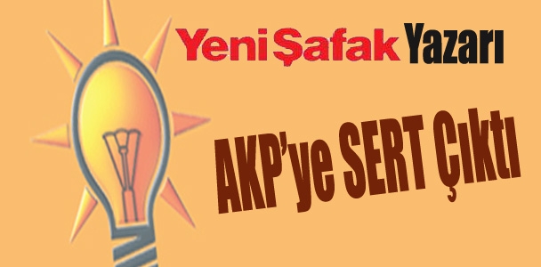 Yeni Şafak yazarından AKP ve Şahin'e çok sert eleştiri