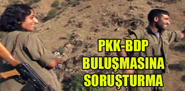 PKK-BDP buluşmasına soruşturma
