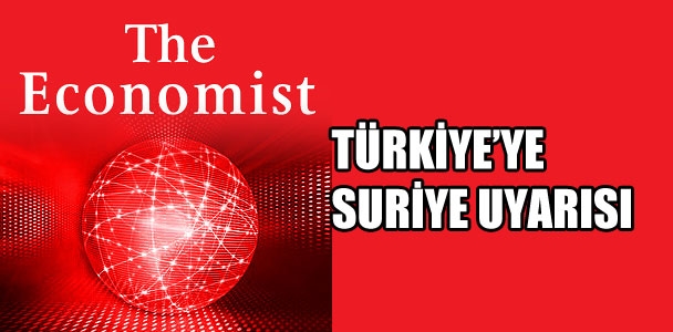 Economist'ten Türkiye'ye uyarı