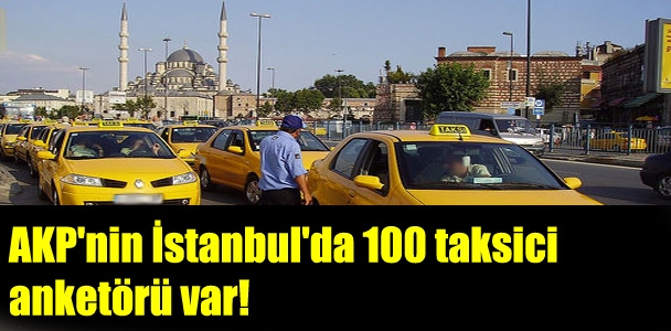 AKP'nin ajan taksici ordusu