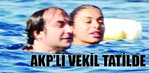 AKP'li vekil tatilde