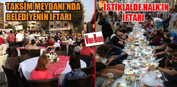 Taksim'de iki farklı iftar