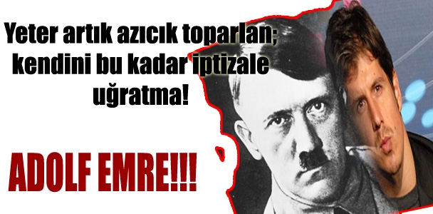 Adolf Emre!!!