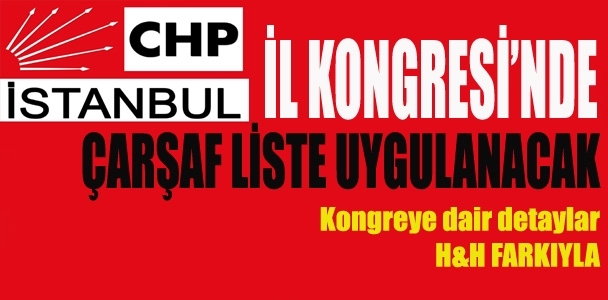 CHP İstanbul'da çarşaf liste