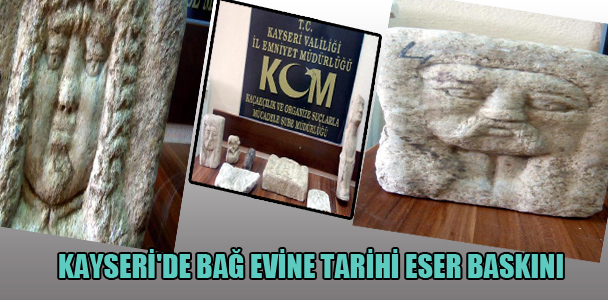 Kayseri'de bağ evine tarihi eser baskını