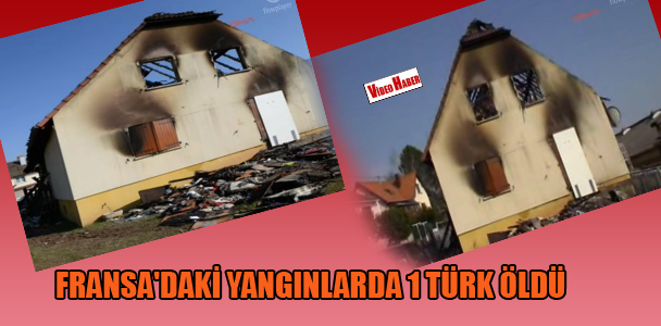 Fransa'daki yangınlarda 1 Türk öldü