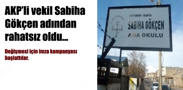 AKP'li vekil Sabiha Gökçen'den rahatsız oldu