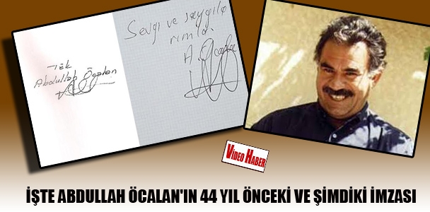 İşte Abdullah Öcalan'ın 44 yıl önceki ve şimdiki imzası