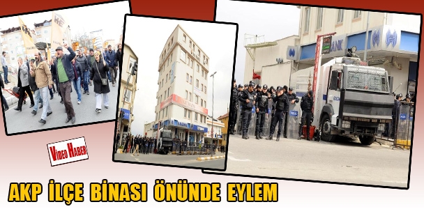 AKP ilçe binası önünde eylem