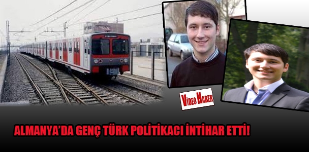 Almanya'da genç Türk politikacı intihar etti