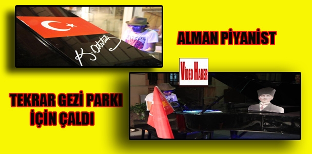 Alman piyanist tekrar Gezi Parkı için çaldı