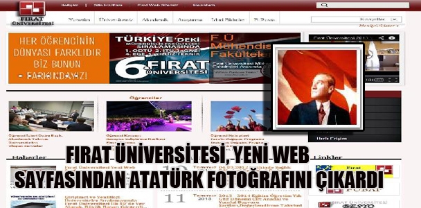 Fırat Üniversitesi,yeni web sayfasından Atatürk'ün fotoğrafını çıkardı