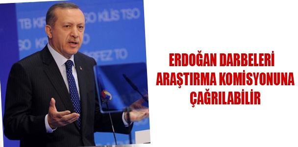 Darbeleri Araştırma Komisyonu'na Erdoğan çağrılabilir