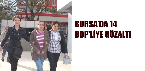 14 BDP'li gözaltında