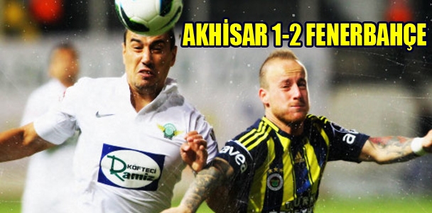 Akhisar 1-2  Fenerbahçe