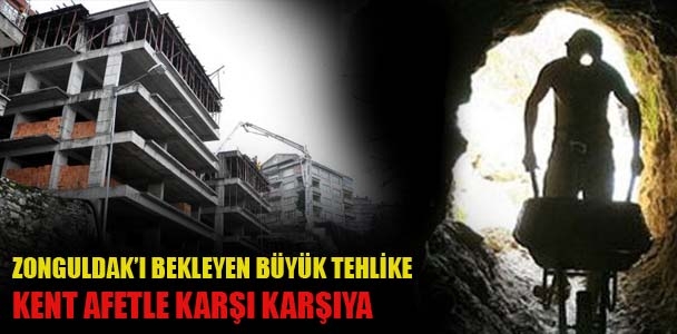 Zonguldak afetle karşı karşıya