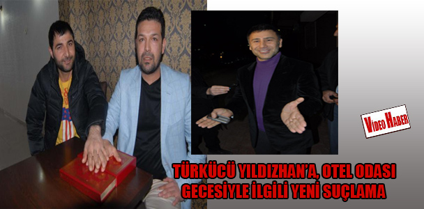 Türkücü İzzet Yıldızhan'​a otel odası gecesiyle ilgili yeni suçlama!