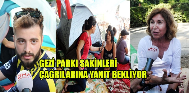 Gezi Parkı sakinleri çağrılarına yanıt bekliyor