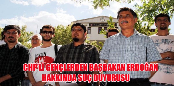 CHP'li gençlerden Başbakan hakkında suç duyurusu