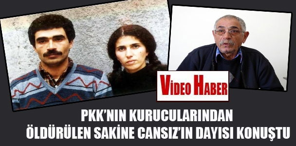PKK'nın kurucularından öldürülen Sakine Cansız'ın dayısı konuştu